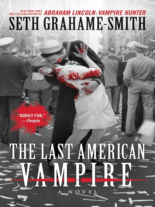 Title details for The Last American Vampire by Seth Grahame-Smith - Available